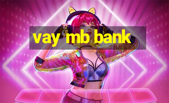 vay mb bank