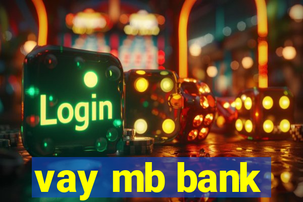 vay mb bank