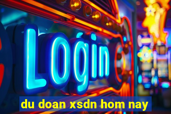 du doan xsdn hom nay