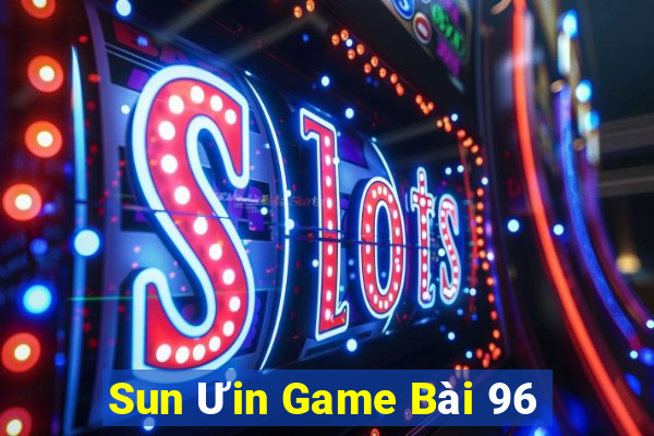 Sun Ưin Game Bài 96