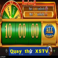 Quay thử XSTV thứ hai