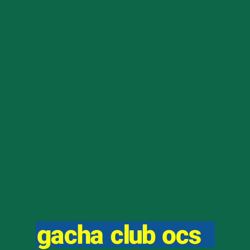 gacha club ocs