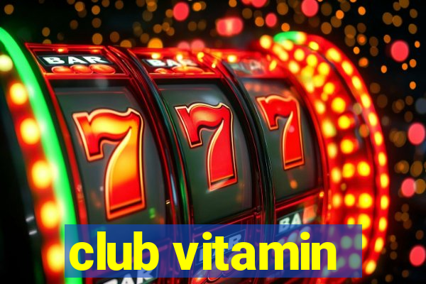 club vitamin