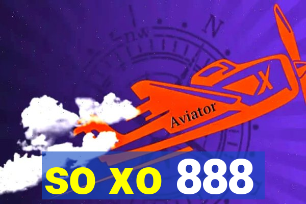 so xo 888