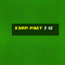 xsmn ngay 3 12