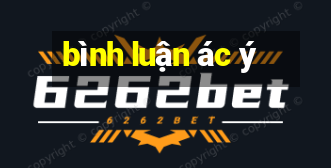 bình luận ác ý