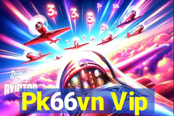 Pk66vn Vip