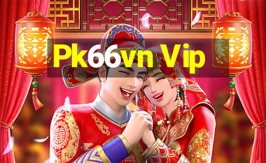 Pk66vn Vip