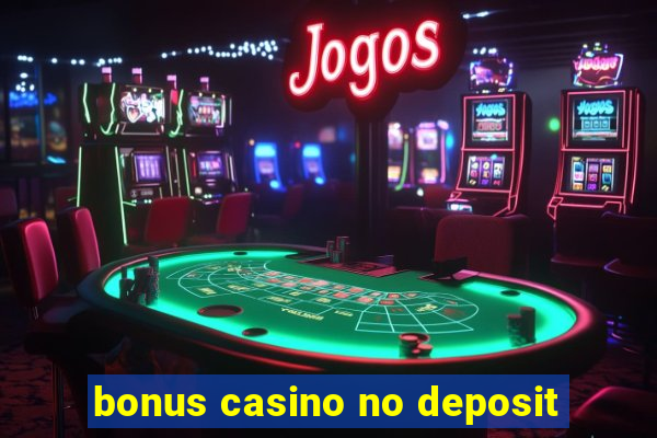 bonus casino no deposit