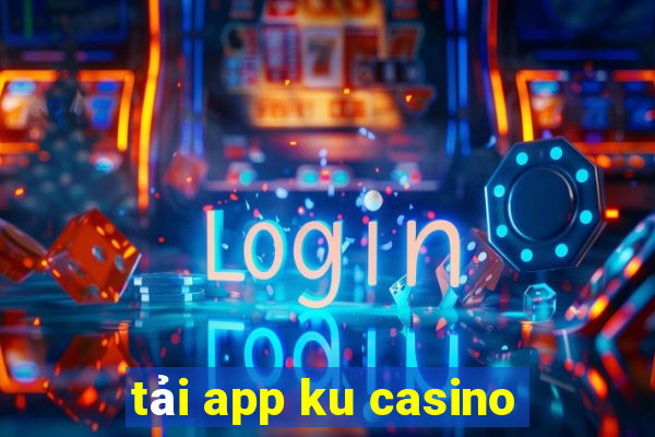 tai app ku casino