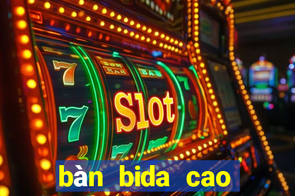 bàn bida cao cấp bida z