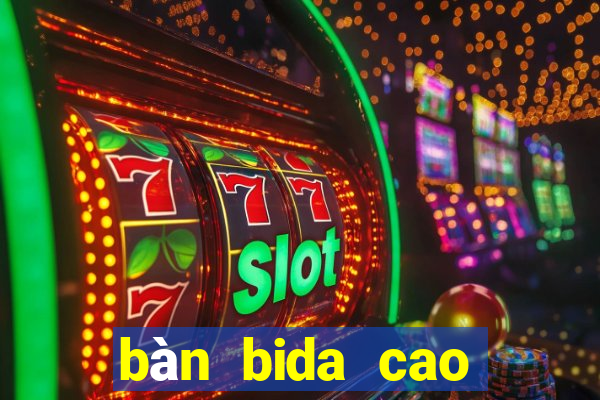 bàn bida cao cấp bida z