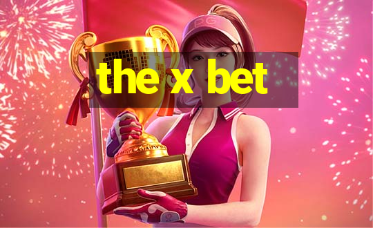 the x bet