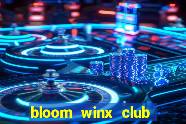 bloom winx club season 12