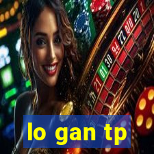 lo gan tp