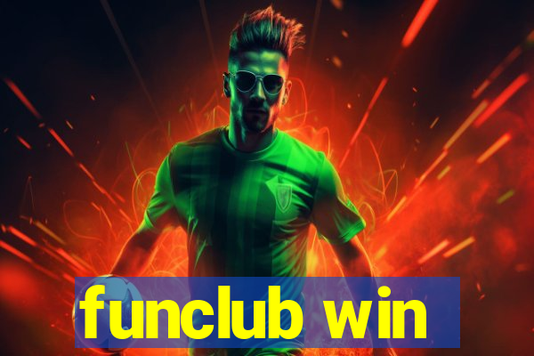 funclub win