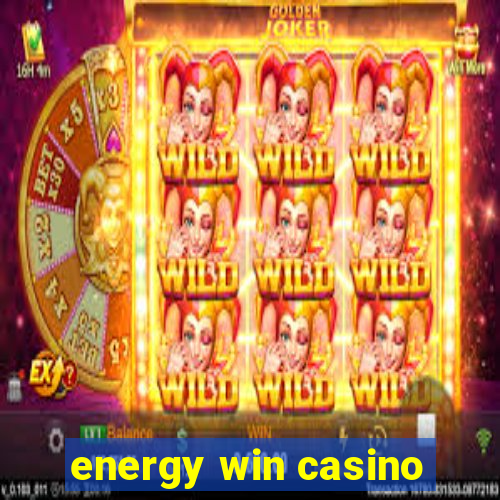 energy win casino