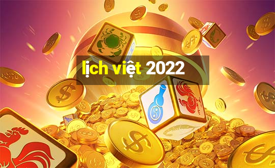 lịch việt 2022