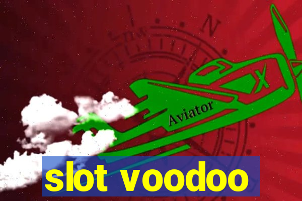 slot voodoo