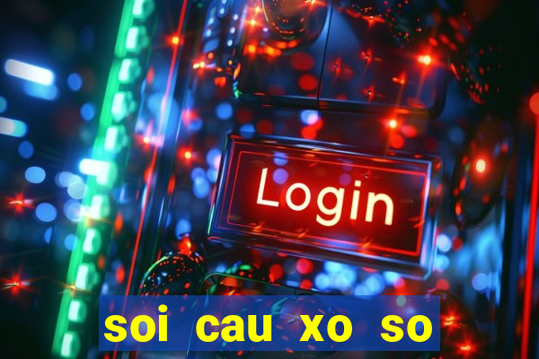 soi cau xo so minh ngoc mien trung