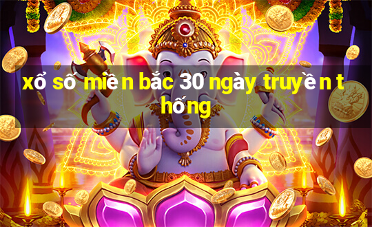 xổ số miền bắc 30 ngày truyền thống