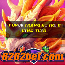 fun88 trang hỗ trợ chính thức