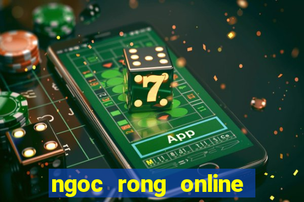 ngoc rong online hack cho pc