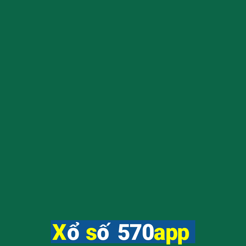 Xổ số 570app