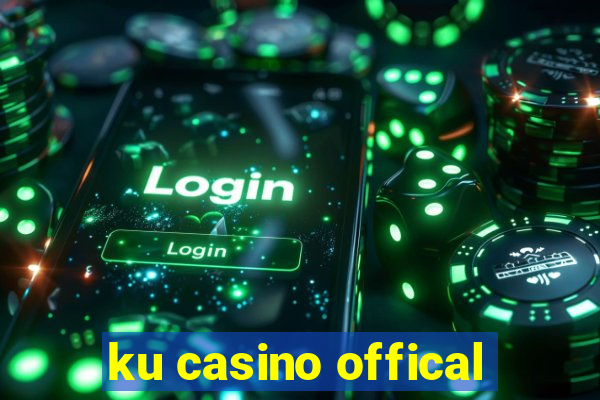 ku casino offical