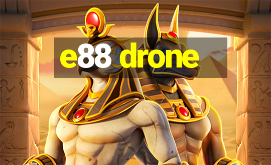 e88 drone