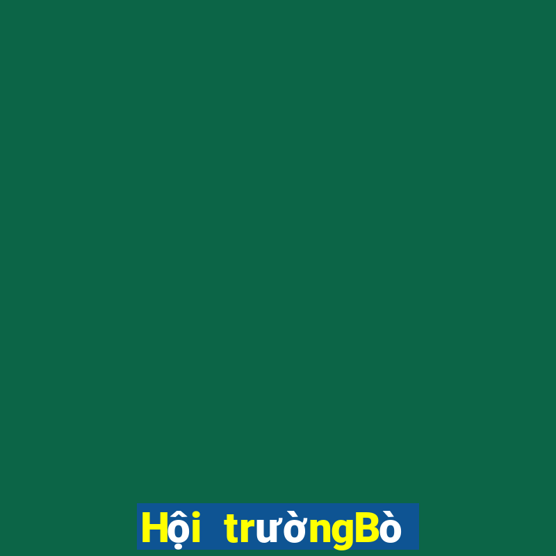 Hội trườngBò 100 thay đổi