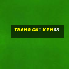 Trang Chủ Ken88