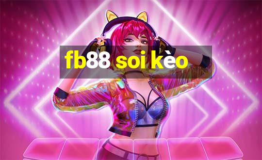 fb88 soi kèo