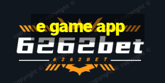 e game app