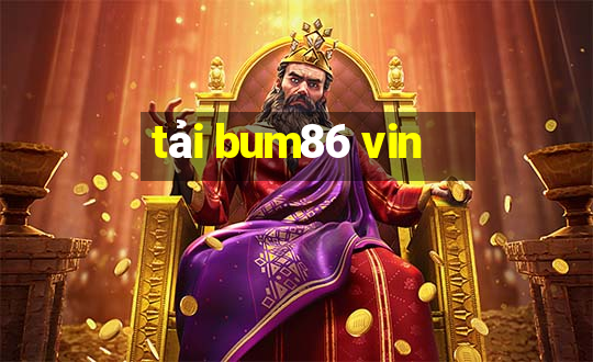 tải bum86 vin