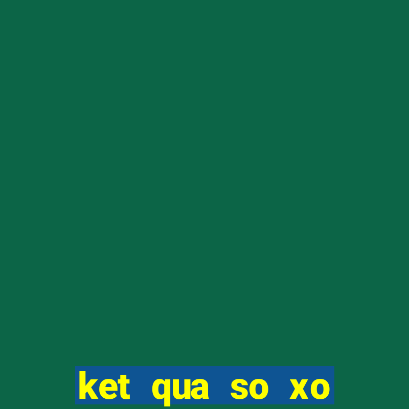 ket qua so xo minh ngoc