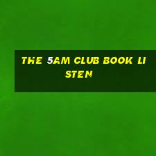 the 5am club book listen