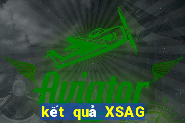 kết quả XSAG ngày 6