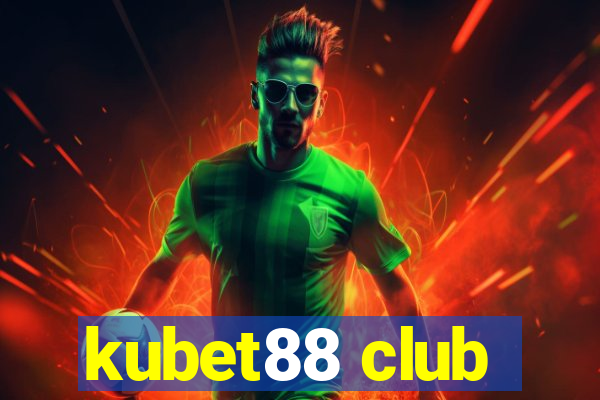 kubet88 club