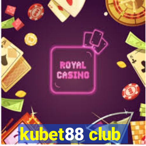 kubet88 club