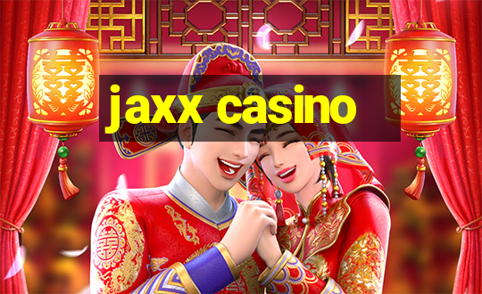 jaxx casino