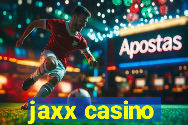 jaxx casino