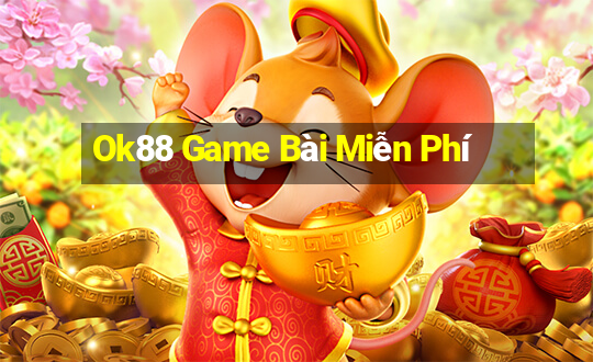 Ok88 Game Bài Miễn Phí