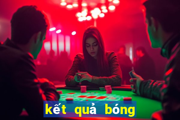 kết quả bóng đá ngoại hạng anh đêm nay