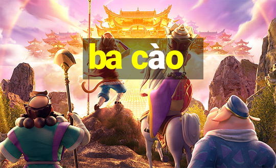 ba cào