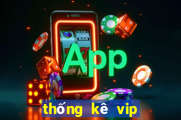 thống kê vip bình định