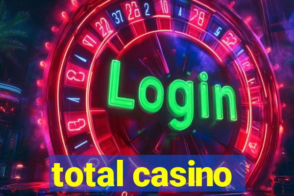 total casino