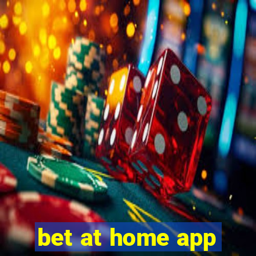 bet at home app