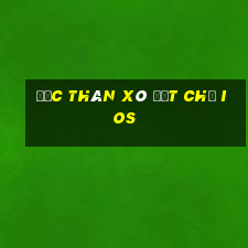 Độc thân xô đất chủ ios