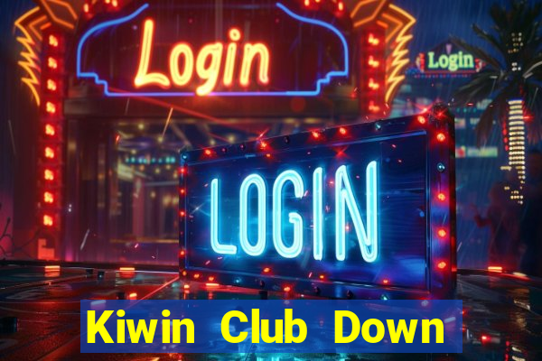 Kiwin Club Down Game Bài Vui